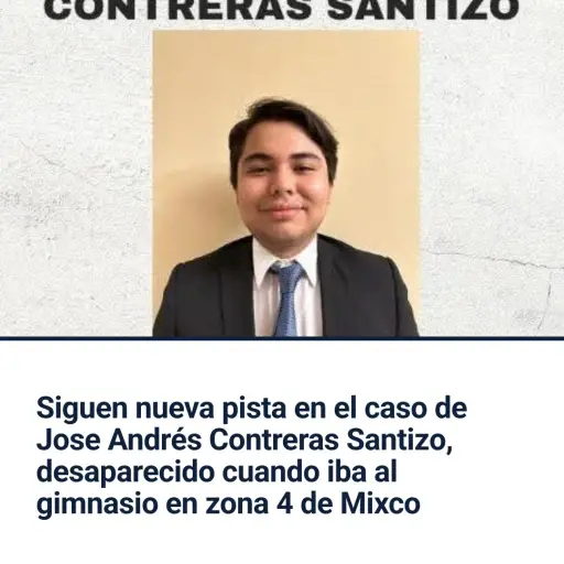 La familia pidió ayuda en redes sociales para encontrar a José Andrés Contreras Santizo ,Redes sociales.