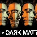 Dark Matter ,Apple TV